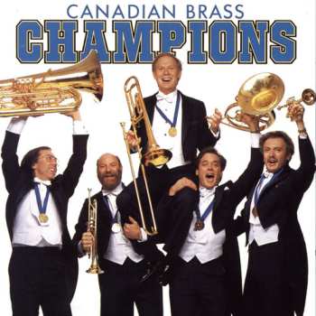 Album The Canadian Brass: Champions
