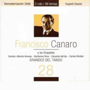 CD Canaro,francisco: Grandes Del Tango 28
