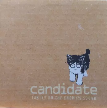 Candidate: Taking On The Enemy's Sound