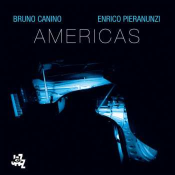 Album Canino,bruno / Pieranunzi,enrico: Americas