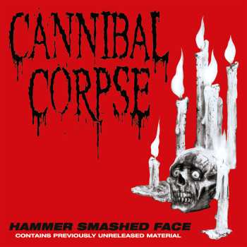 LP Cannibal Corpse: Hammer Smashed Face