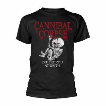 Merch Cannibal Corpse: Maglietta Butchered At Birth Baby