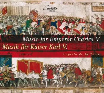 Music For Emperor  Charles V / Musik Für Kaiser Karl V.