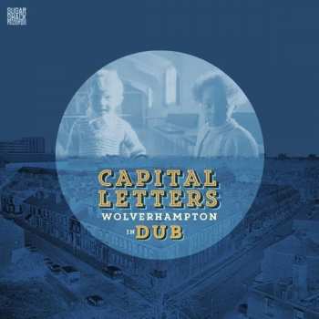 CD Capital Letters: Wolverhampton In Dub