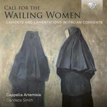Album Cappella Artemisia: Call For The Wailing Women Laments & Lamentations