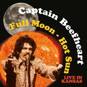 CD Captain Beefheart: Full Moon - Hot Sun 