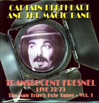 2LP Captain Beefheart: Translucent Fresnel Live 72/73 - The Nan True's Hole Tapes - Vol. 1