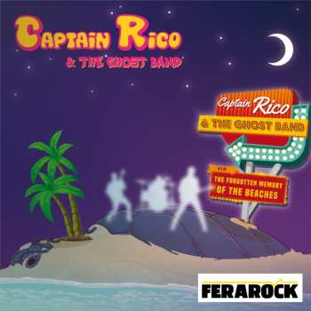 CD Captain Rico & The Ghost Band: The Forgotten Memory Of The Beaches