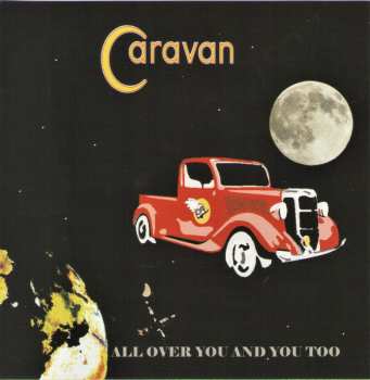 2CD Caravan: All Over You And You Too  
