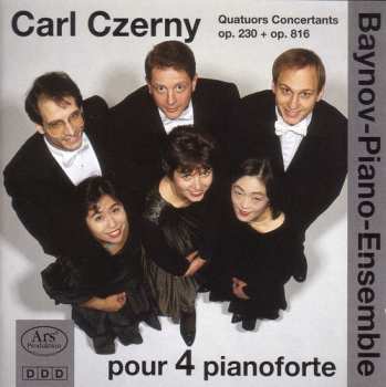Album Carl Czerny: Quatuors Concertants Op. 230 + Op. 816 Pour 4 Pianoforte