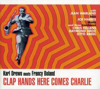 Album Karl Drewo: Clap Hands Here Comes Charlie