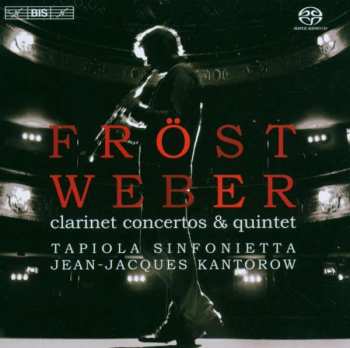 SACD Carl Maria von Weber: Weber: Clarinet Concertos & Quintet