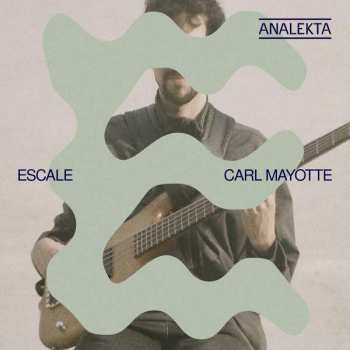 CD Carl Mayotte: Escale