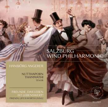 2CD Carl Michael Ziehrer: Salzburg Wind Philharmonic - Freunde,das Leben Ist Lebenswert