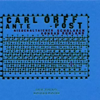 Carl Orff - Ante - Post