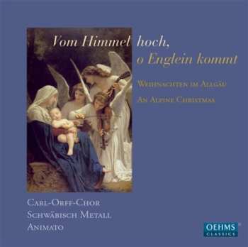 Album Carl-Orff-Chor Marktoberdorf: Vom Himmel Hoch, O Englein Kommt!