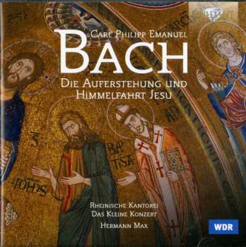 2CD Carl Philipp Emanuel Bach: Die Auferstehung Und Himmelfahrt Jesu WQ 240 Oratorium / Osterkantate WQ 244