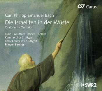CD Carl Philipp Emanuel Bach: Die Israeliten In Der Wüste