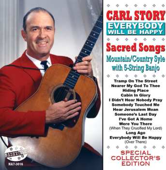 Album Carl Story & His Rambling Mountaineers: Everybody Will Be Happy