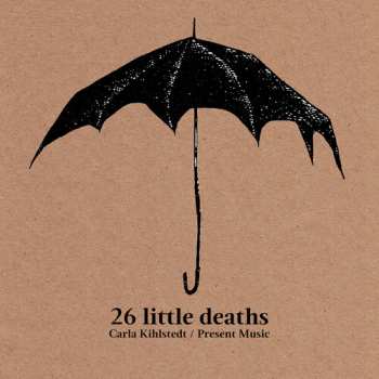 Album Carla Kihlstedt: 26 little deaths