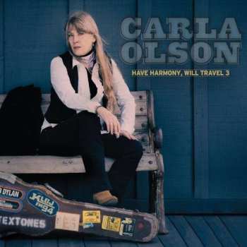 CD Carla Olson: Have Harmony, Will Travel 3