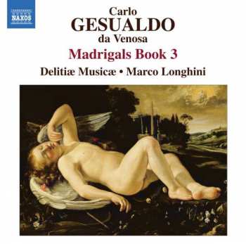 CD Carlo Gesualdo: Madrigals Book 3
