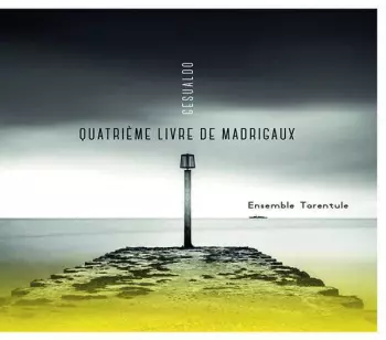 Quatrième Livre De Madrigaux