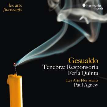 Album Les Arts Florissants: Tenebræ Responsoria Feira Quinta