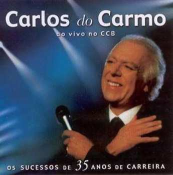 2CD Carlos Do Carmo: Ao Vivo No CCB