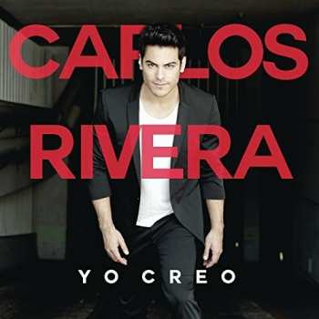 Album Carlos Rivera: Yo Creo