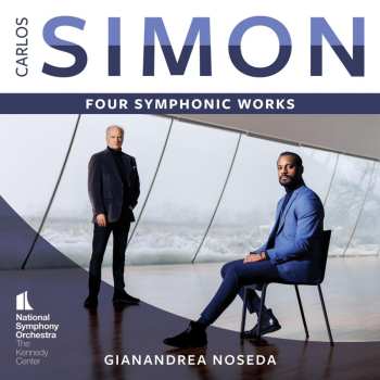 SACD Gianandrea Noseda: Carlos Simon : Four Symphonic Works