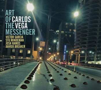 CD Carlos Vega: Art Of The Messenger