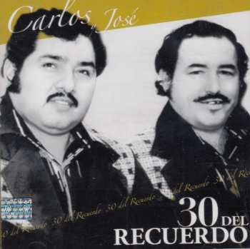 2CD Carlos Y Jose: 30 Del Recuerdo