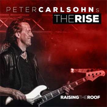 Album Carlsohns Peter Rise: Raising The Roof