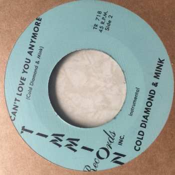 SP Cold Diamond & Mink: I Can't Love You Anymore