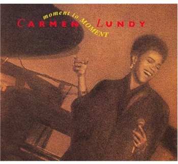Album Carmen Lundy: Moment To Moment