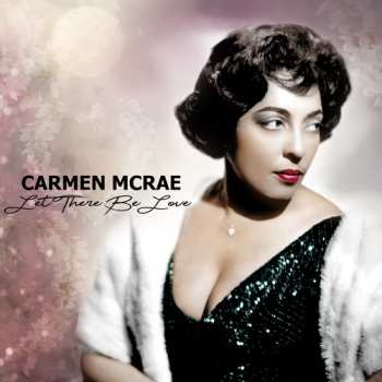 Album Carmen McRae: Let There Be Love