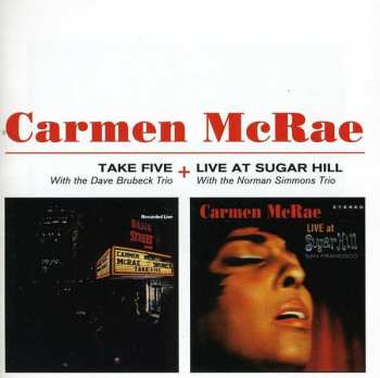 Album Carmen McRae: Take Five/ Live at Sugar Hill