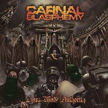 CD Carnal Blasphemy: Liars Made Authority