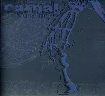 Carnal: Re-Creation