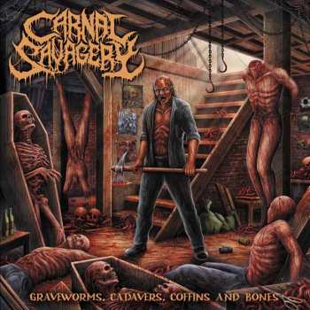 LP Carnal Savagery: Graveworms, Cadavers, Coffins And Bones