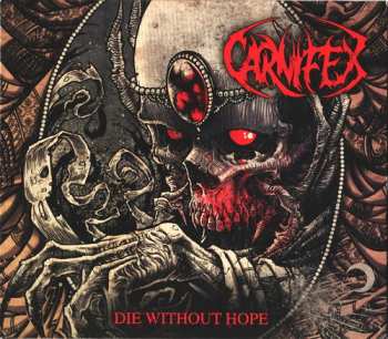 CD Carnifex: Die Without Hope