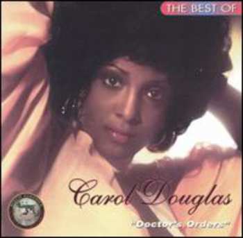 Album Carol Douglas: The Best Of Carol Douglas - Doctor's Orders