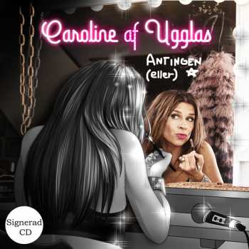 CD Caroline Af Ugglas: Antingen (Eller)