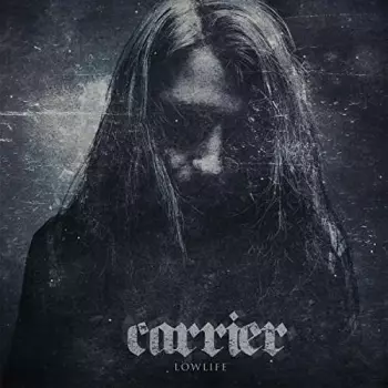 Carrier: Lowlife