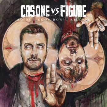 Album Cas One: So Our Egos Don't Kill Us