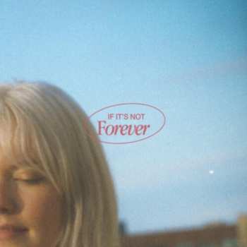 Album Cassidy Mann: If It's Not Forever