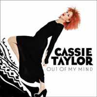 CD Cassie Taylor: Out Of My Mind