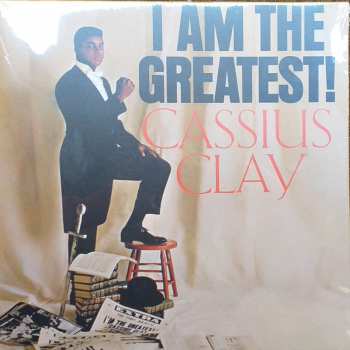 LP Cassius Clay: I Am The Greatest!