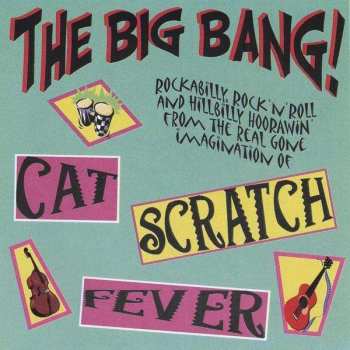 CD Cat Scratch Fever: The Big Bang
